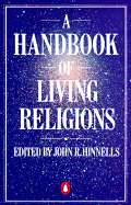 A Handbook of Living Religions by John R. Hinnells