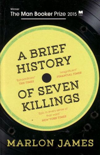 A Brief History of Seven Killings by Marlon James