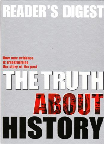 The Truth About History: How New Evidence Is Transforming the Story of the Past