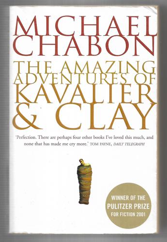 The Amazing Adventures of Kavalier & Clay by Michael Chabon
