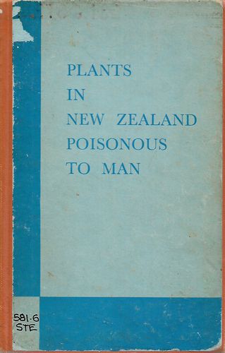 Plants in New Zealand Poisonous To Man by Jose Stewart