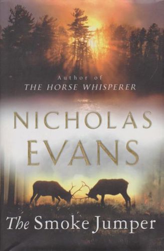 The Smoke Jumper by Nicholas Evans