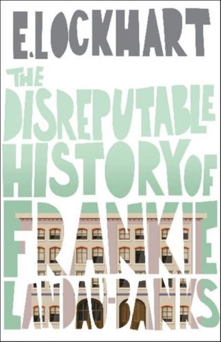 The Disreputable History of Frankie Landau-Banks by E. L. Lockhart