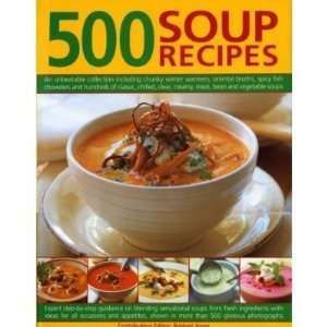 500 Soup Receipes by Bridget Jones