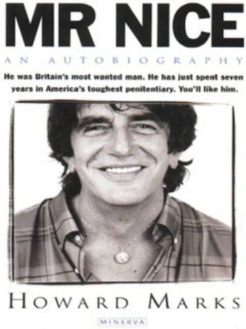 Mr. Nice by Howard Marks