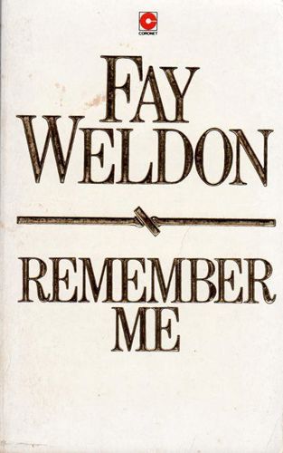 Remember Me (Coronet Books) by Fay Weldon