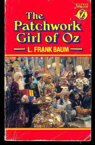 The Patchwork Girl of Oz by L. Frank Baum