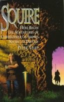 Squire (Squire Trilogy, Book 1) by Peter Telep