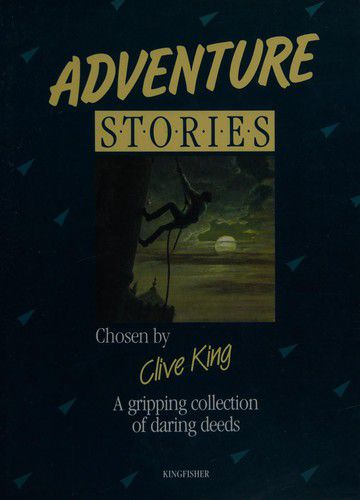 Adventure stories by Clive John King and Brian Walker