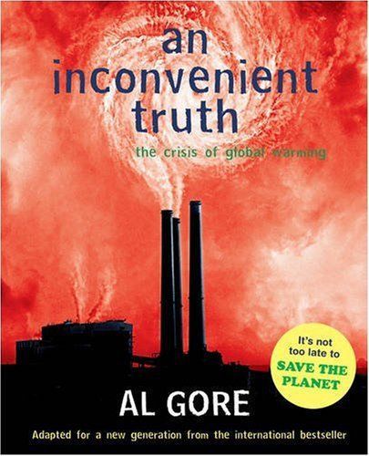 An Inconvenient Truth: the Crisis of Global Warming (Young Adult Version) by Al Gore