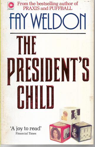 The President's Child by Fay Weldon