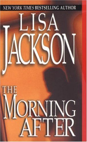 The Morning After by Lisa Jackson