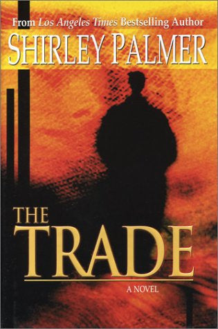 The Trade by Shirley Palmer
