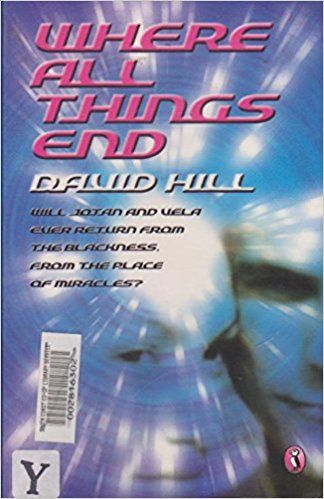 Where All Things End by David Hill