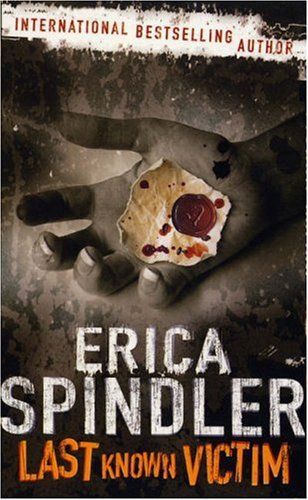 Last Known Victim (MIRA) by Erica Spindler
