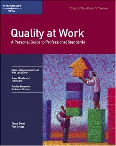 Quality at Work: A Personal Guide to Professional Standards (Fifty-Minute Series) by Diane Bone