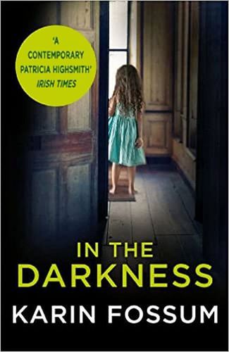 In The Darkness by Karin Fossum