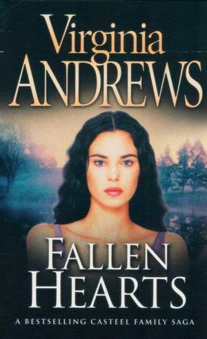 Fallen Hearts by Virginia Andrews