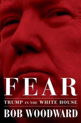 Fear - Trump in the White House by Bob Woodward