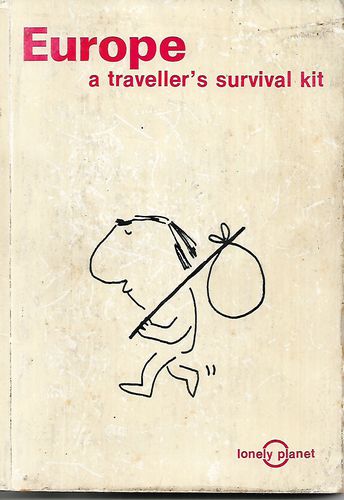 Europe: a Traveller's Survival Kit - First Edition 1977