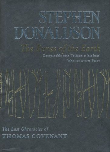 The Runes of the Earth: the Last Chronicles of Thomas Covenant by Stephen Donaldson