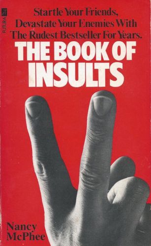 The Book Of Insults Ancient & Modern by Nancy McPhee