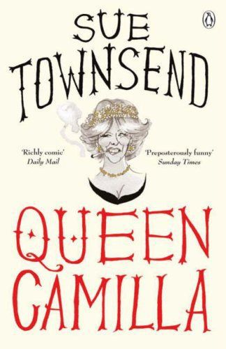 Queen Camilla by Sue Townsend
