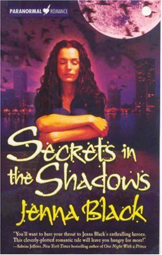Secrets in the Shadows (The Guardians of the Night, Book 2) by Jenna Black