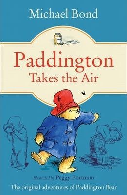 Paddington Takes The Air by Michael Bond