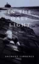 In the half light by Lawrence Anthony