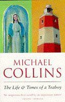 The Life and Times of a Teaboy by Michael Collins