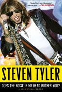 Does the Noise in My Head Bother You? by David Dalton and Steven Tyler