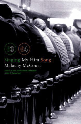 Singing My Him Song by Malachy Mccourt