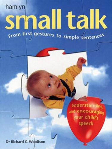 Small Talk by Richard C. Woolfson