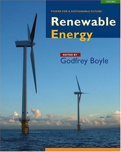 Renewable Energy: Power for a Sustainable Future - Second Edition by Godfrey Boyle