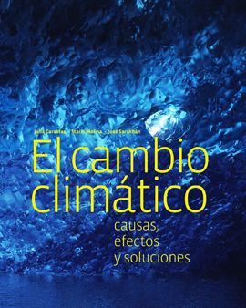 Climate Change: Causes, Effects And Solutions by Carabias Julia