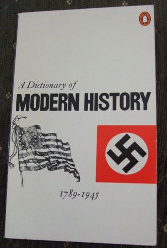 The Penguin Dictionary of Modern History, 1789-1945 (Penguin Reference Books) by A. W. Palmer