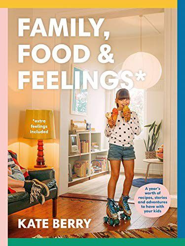 Family, Food & Feelings by Kate Berry