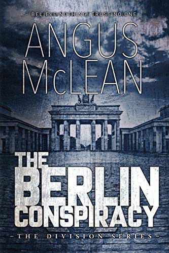 The Berlin Conspiracy by Angus McLean