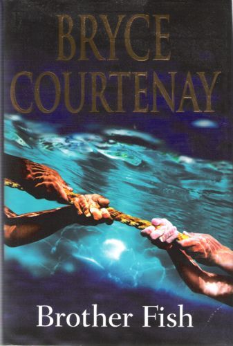 Brother Fish by Bryce Courtenay