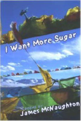 I Want More Sugar by James Mcnaughton