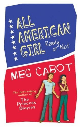 Ready Or Not (All American Girl) by Meg Cabot