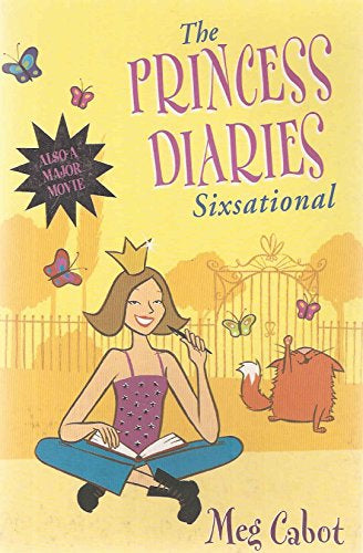 The Princess Diaries: Sixsational by Meg Cabot