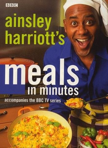 Meals in Minutes by Ainsley Harriott