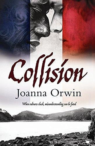 Collision: When Cultures Clash Misunderstanding Can Be Fatal by Joanna Orwin