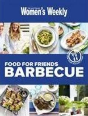 Food for Friends: Barbecue