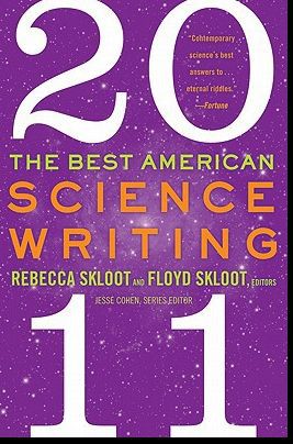 The Best American Science Writing 2011 by Jesse Cohen and Rebecca Skloot