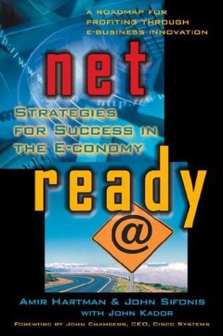 Net Ready: Strategies for Success in the E-Conomy by Amir Hartman and John Sifonis and John G. Sifonis