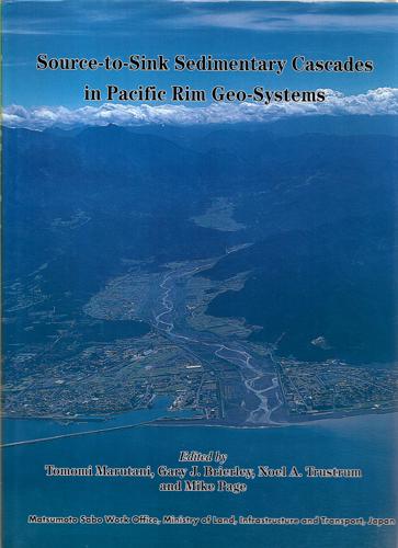 Source-To-Sink Sedimentary Cascades in Pacific Rim Geo-Systems by Tomomi Marutani