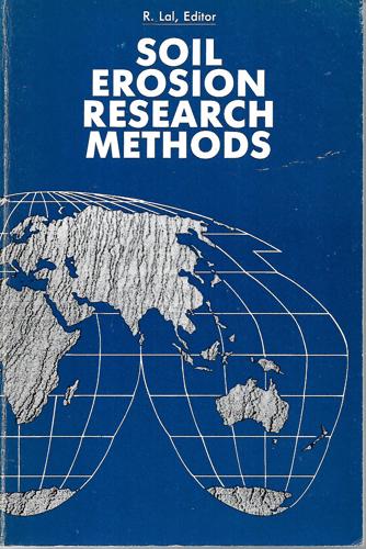 Soil Erosion Research Methods by R. Lal